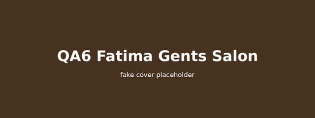 QA6 Fatima Gents Salon Sharjah in Sharjah